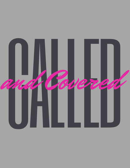 Called and Covered Tee