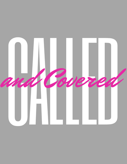Called and Covered Tee