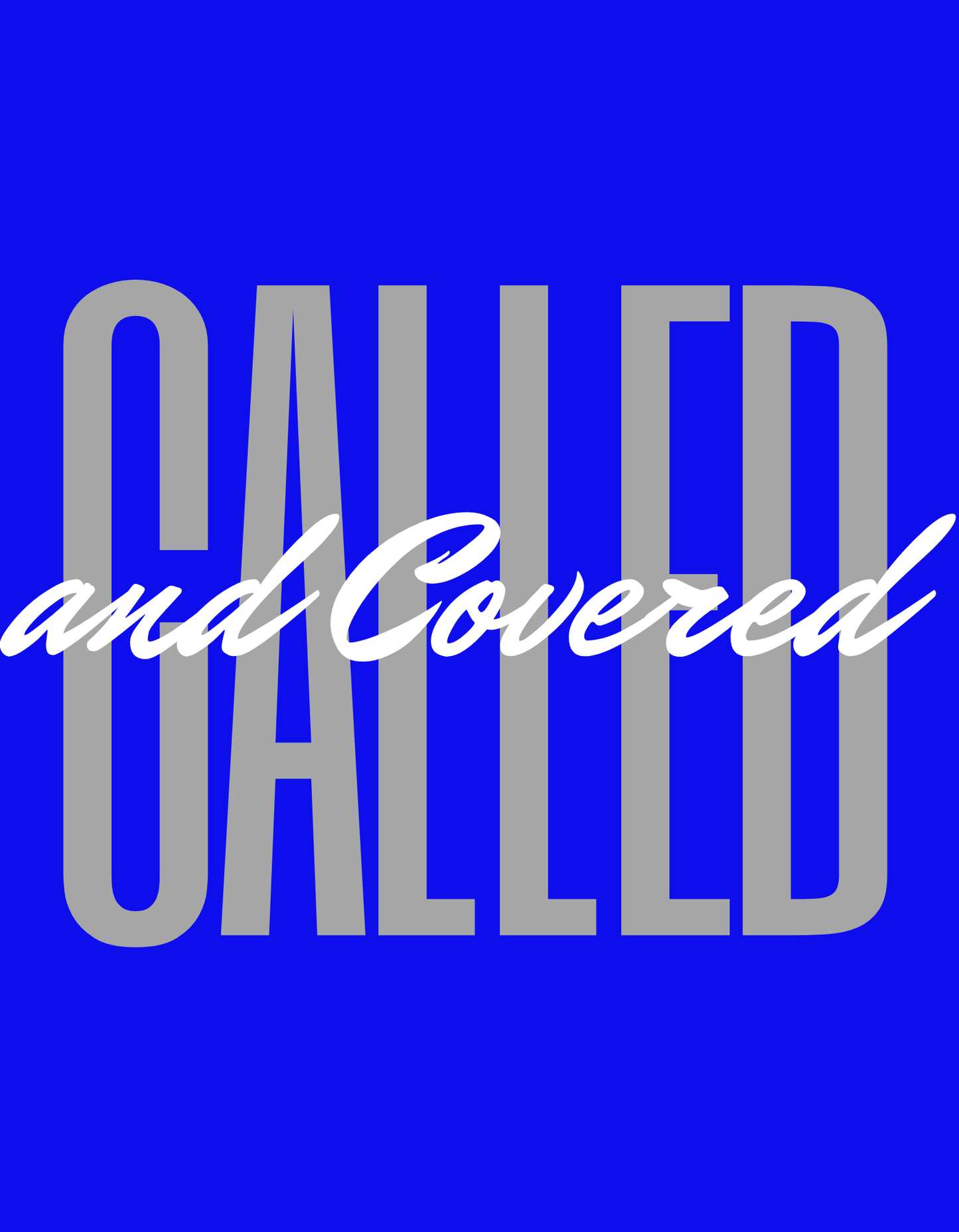 Called and Covered Tee
