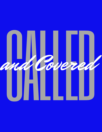 Called and Covered Tee